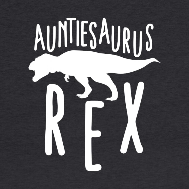 Auntiesaurus Rex Auntie Gift by Xeire